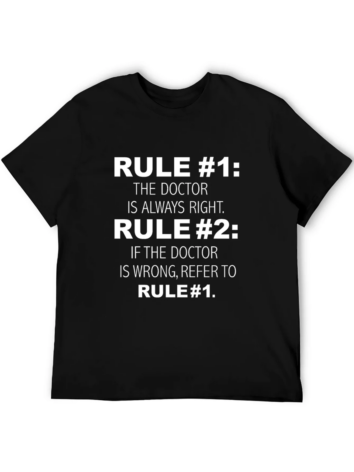 Doctor Rule T-Shirt Funny Medical Gift